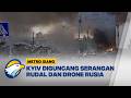 Serangan Rudal dan Drone Rusia Guncang Kyiv - [Metro Siang]