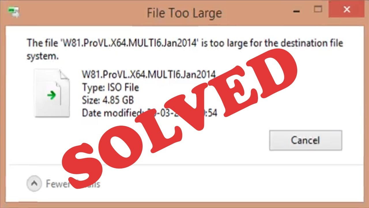 New SOLVED File is too large for the destination file system