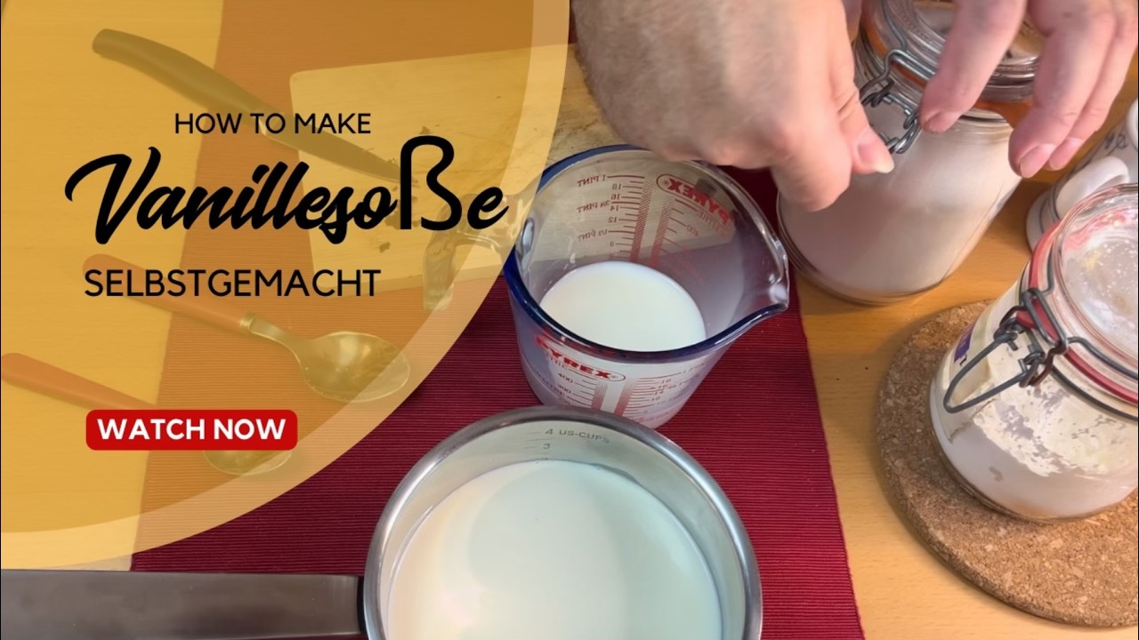 Cremige Vanillesoße selber machen: Einfaches Grundrezept für den perfekten Genuss!