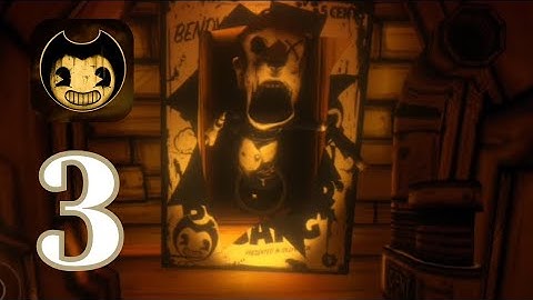 Bendy and The Ink Machine Chapter 3-Part 1 Gameplay Walkthrough|No Commentary