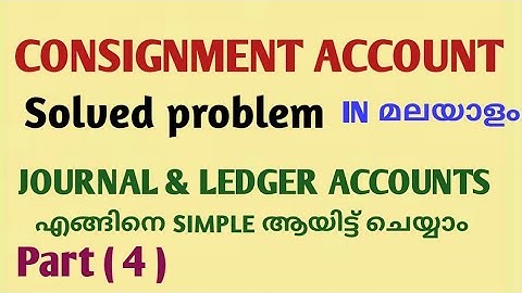 consignment accounts/ part 4/ solved problem/ journal/ ledger