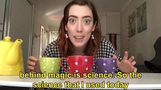 Magic vs Science: Disappearing Tea!