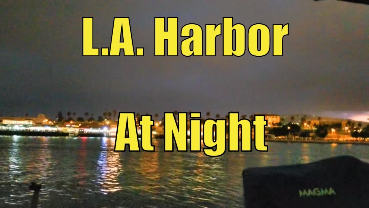Scenes to Remember - L.A. Harbor at Night (4K)