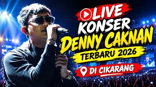 LIVE KONSER DENNY CAKNAN TERBARU 2026 DI CIKARANG
