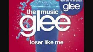 Glee Cast - Loser Like Me