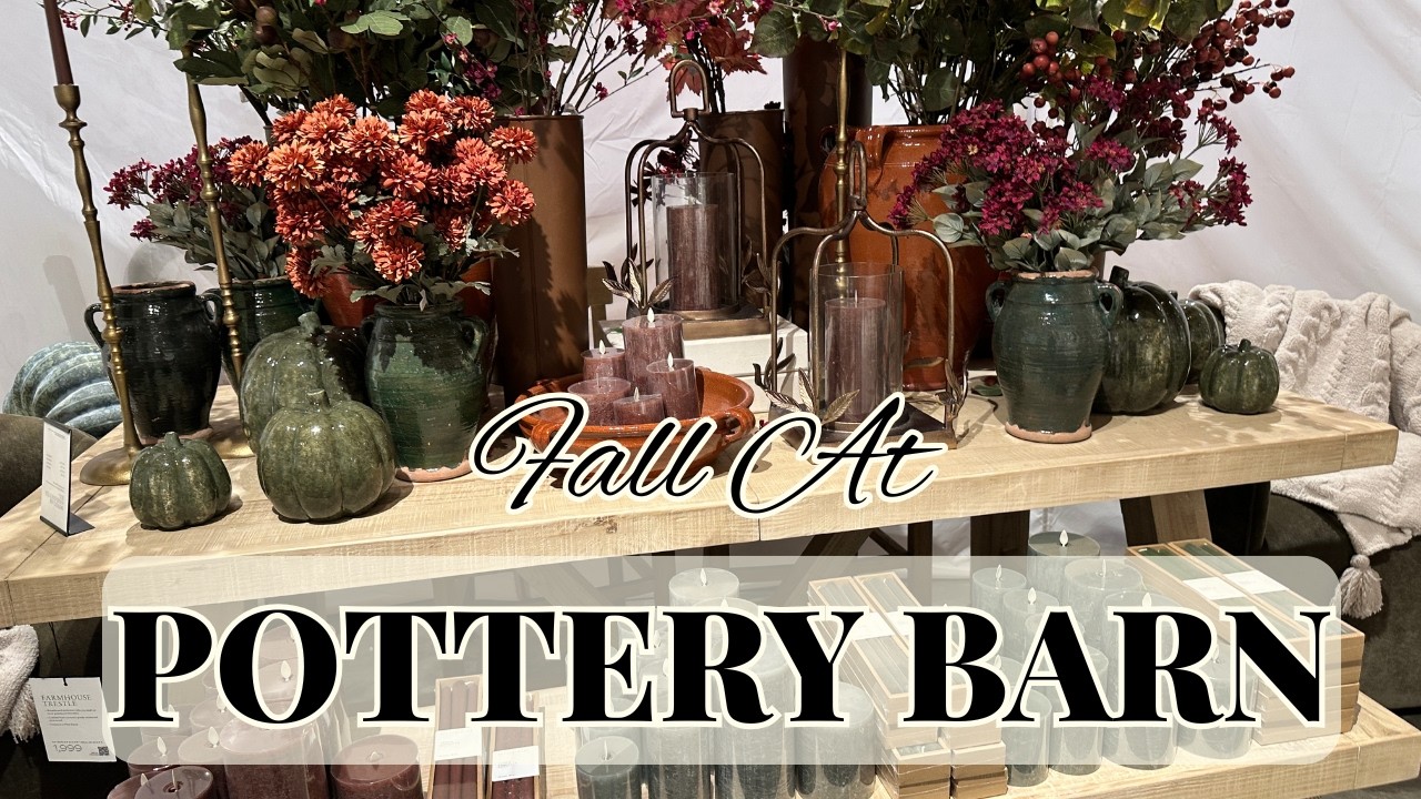 Pottery Barn San Diego Fall 2025 🍂 Stunning Seasonal Decor
