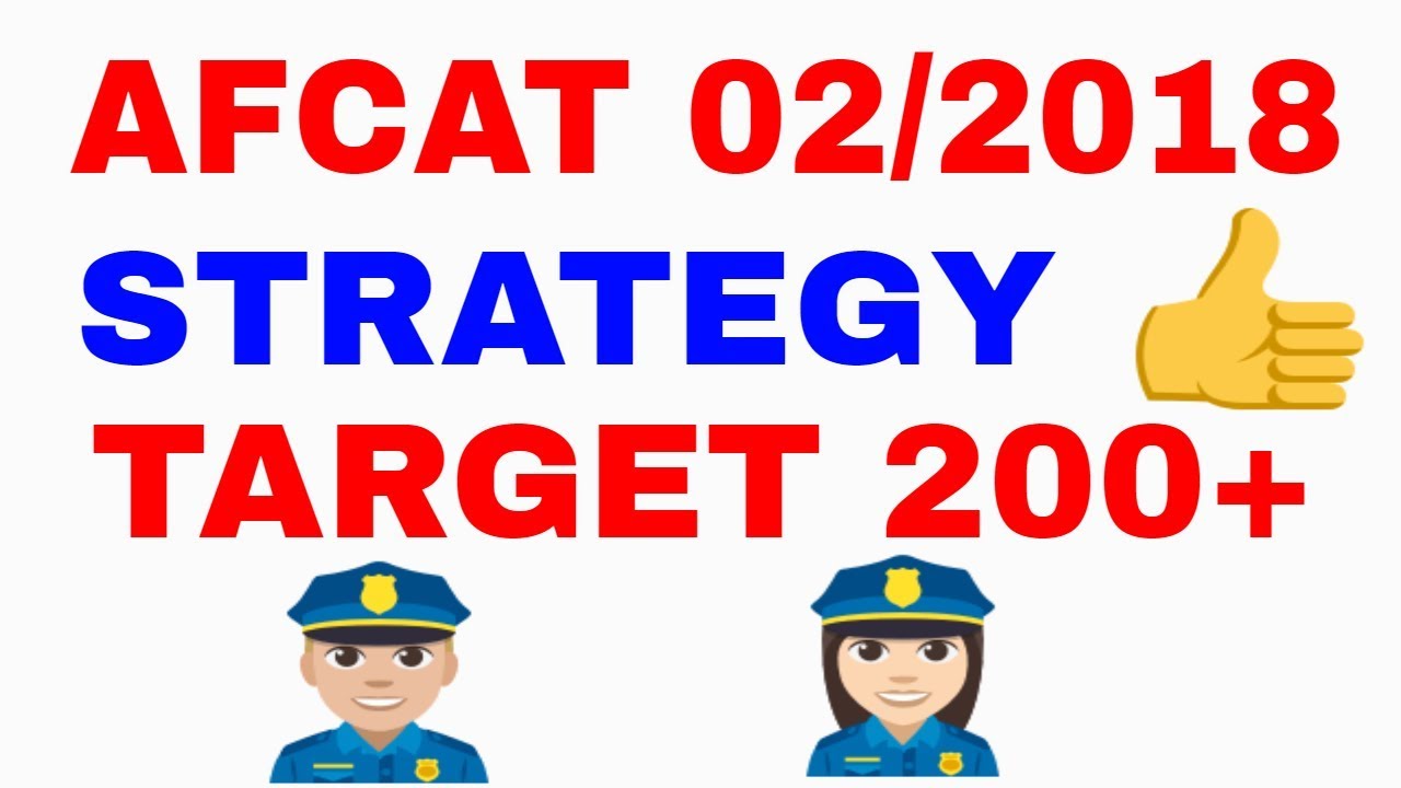 AFCAT 02/2018 EXAM PATTERN AND STRATEGY