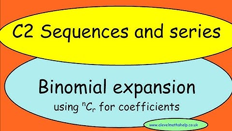 C2 Binomial expansion - using nCr - AS - alevelmathshelp