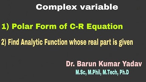 Complex variable|Polar form of C-R equation|Find Analytic Function whose real part is given|part-2