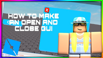 HOW TO MAKE AN OPEN/CLOSE GUI ON ROBLOX STUDIO!! [EASY] 2020
