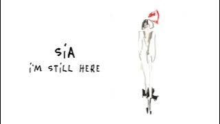 Sia - I'm Still Here