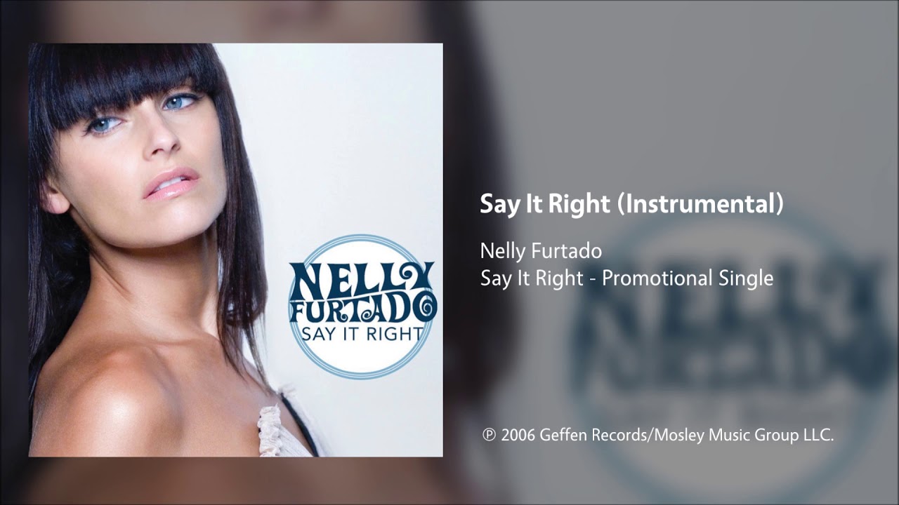 Nelly Furtado - Say It Right (Instrumental)