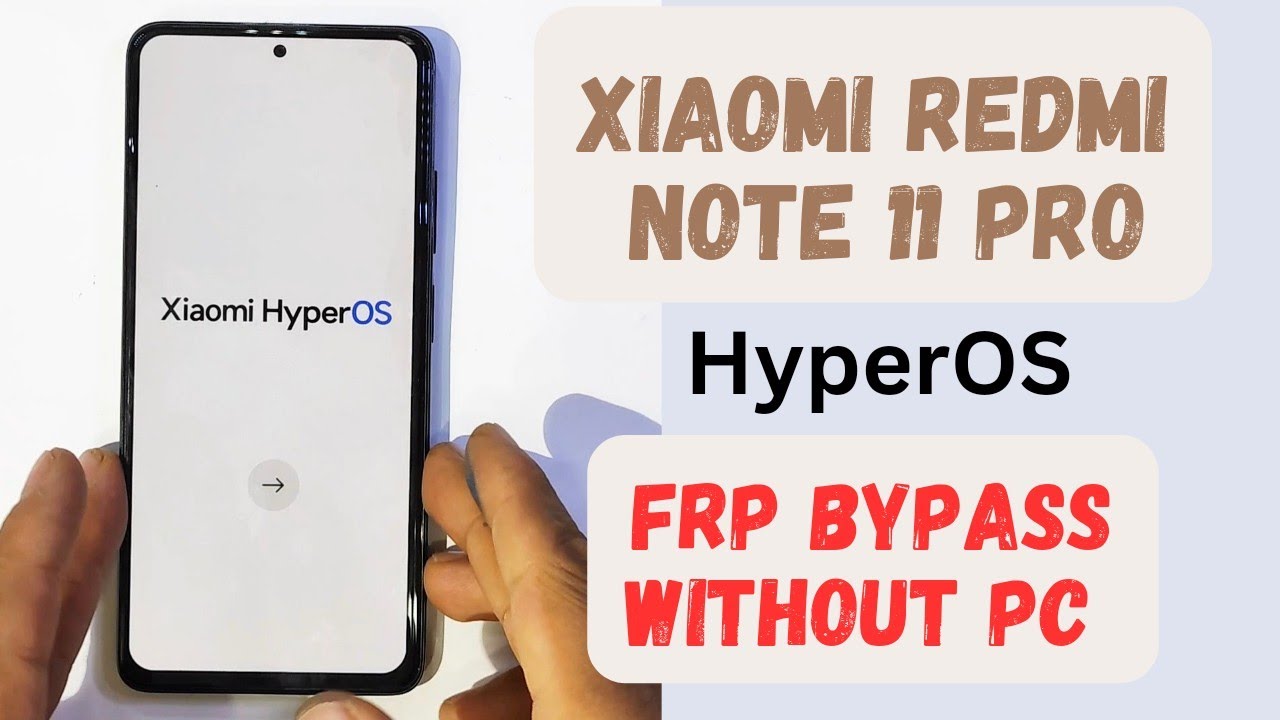Xiaomi redmi note 11 pro HyperOs frp bypass without pc - YouTube