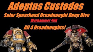 Adeptus Custodes Solar Spearhead Dreadnought Deep Dive Warhammer 40K 10th Edition
