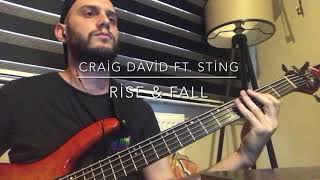 Craig David - Rise \u0026 Fall ft. Sting ( Bass cover )