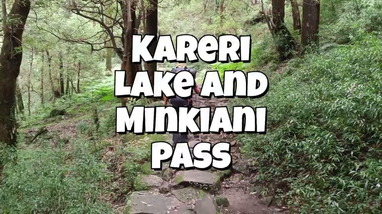 Trek To Kareri Lake and Minkiani Pass | Full Video