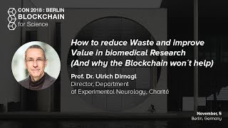 How to reduce Waste and improve Value in biomedical Research...  by Prof. Dr. Ulrich Dirnagl