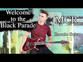 My Chemical Romance - Welcome To The Black Parade - Electric Guitar Cover