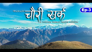 Exploring Chauribuki – Hidden Gem of Rukum Ep-3 / Resham Bashyal/ Chauribuki/ chauri kharka