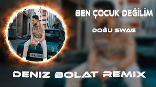 Doğu Swag - Ben Çocuk Değilim Bana Masal Anlatma ( Deniz Bolat Remix ) #TikTok