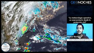 La meteorología operativa, un acercamiento desde la protección civil  Néstor Guillermo Macnaught J.