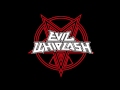 EVIL WHIPLASH - 