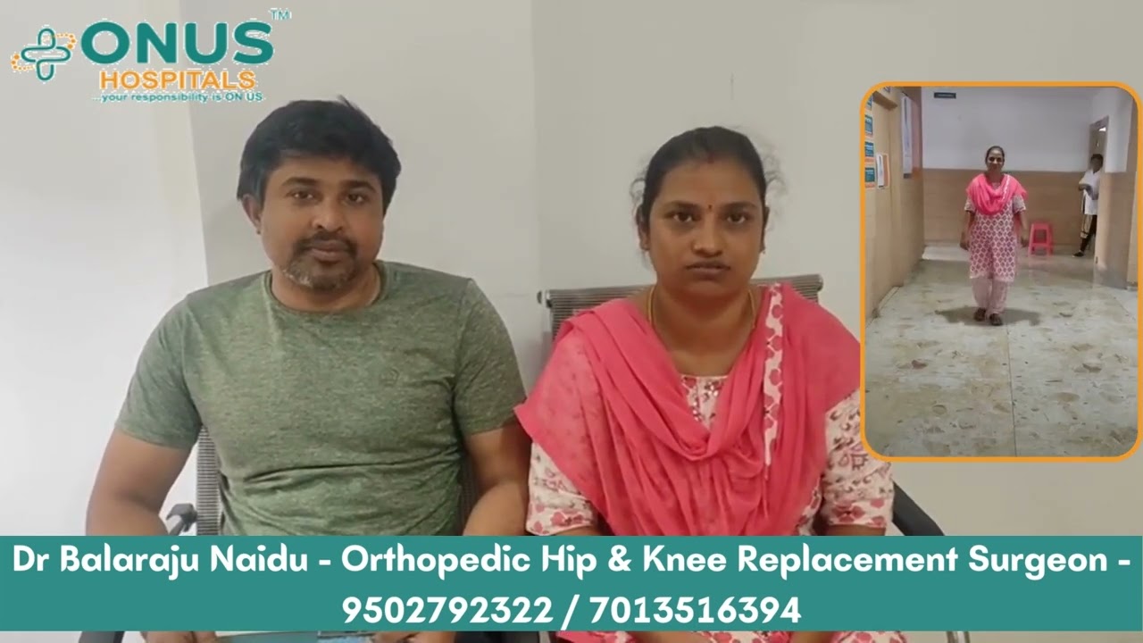 Mrs Manvitha Knee Surgery Review | Dr Balaraju Naidu | ONUS Hospitals