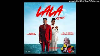 Lala Remix (Full Version) Myke Towers (Ft. Young Miko Y El Poeta Callejero)