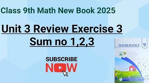 Class 9th Math New Book Review Exercise 3 Question 1,2,3-9th class Math Review Exercise 3 Q1,2,3