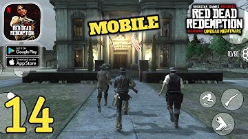 Red Dead Redemption NETFLIX - Mobile Gameplay Walkthrough (Android,IOS) Part 14