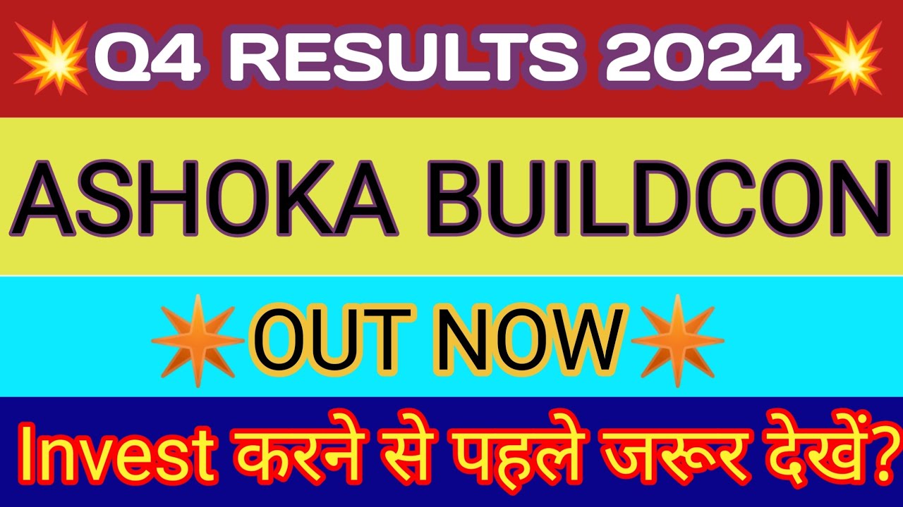 Ashoka Buildcon Q4 Results 2024 🔴 Ashoka Buildcon Results Today 🔴
