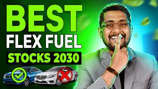 ⏰✅ Best Flex Fuel Stock for 2030 | Best Ethanol Stock or Best Green Energy Stock for Long Term