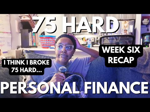Did I Fail 75 Hard Personal Finance? | Week 6 Update (RDH edition)