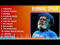 Burning Spear 2024 MIX CD COMPLETO - Columbus, African Teacher, Identity, Cry Blood Africa