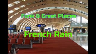 Funk 'n Great Places - French Rain