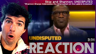 Shannon Sharpe Addresses the Altercation at the Lakers-Grizzlies game | Undisputed REACTION
