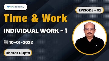 Time and Work | Episode -2 | Individual work - 1 | CAT 2023 Preparation | Bharat Gupta