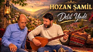 Hozan Şamil Delil Yadê 