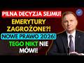 Pilna decyzja Sejmu 2026! Emerytury zagrożone? Co czeka seniorów w Polsce