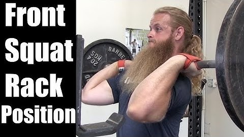 How To Front Squat : The Rack Position