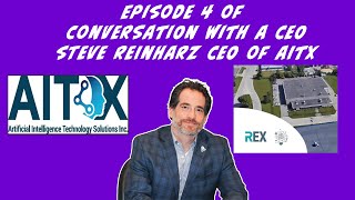 Conversation with a CEO: Episode 4 Steve Reinharz CEO of AITX