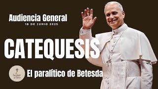 Catequesis del Papa León XIV | Jesús sana al paralítico de Betesda | Audiencia General 18 junio 2025 screenshot 4