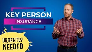 Key Person Insurance Explained | What Business Owners MUST KNOW