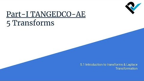 TANGEDCO-AE 2021 | Part-I Engineering Mathematics | 5.1 Laplace Transformation | Lecture 19/28