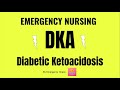 Diabetic ketoacidosis dka  emergency nursing  common medical condition seen in the er