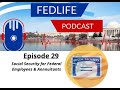 Social Security for Federal Employees & Annuitants