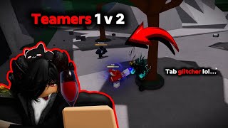 Making TAB Glitching Teamers RAGE QUIT