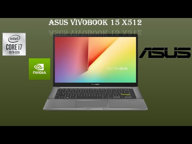 ASUS VIVOBOOK 15 X512 La mejor laptop para la universidad y/o