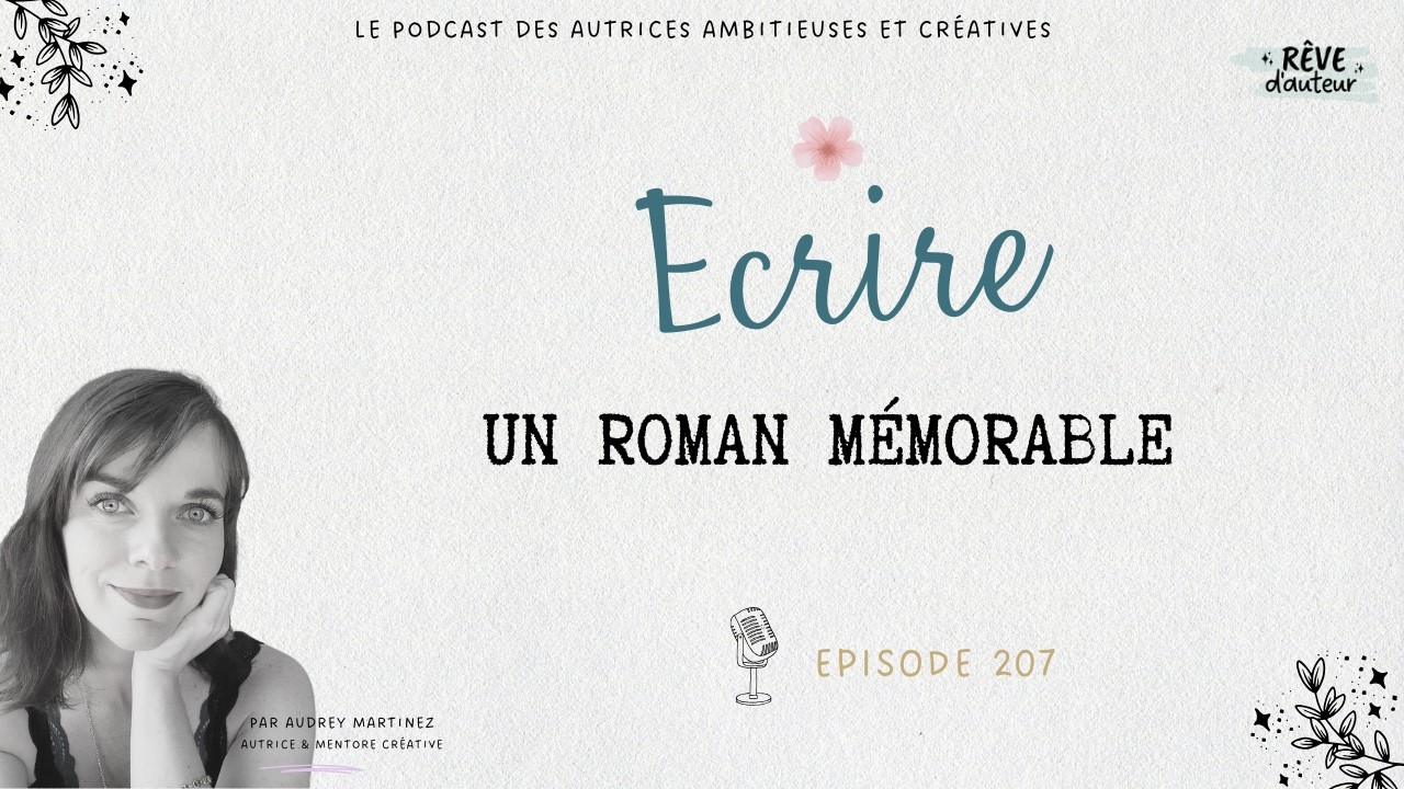 207: Ce qui manque à beaucoup de ROMANS (et ce n’est pas la technique)