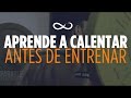 Como realizar un CALENTAMIENTO EFECTIVO para AUMENTAR TU FUERZA antes de entrenar pesas